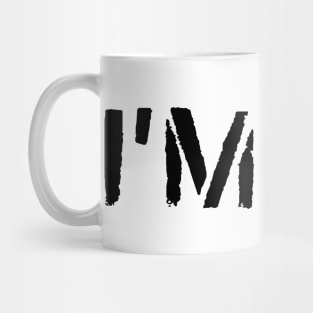I’M OK Mug